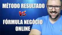 Método Resultado ou Fórmula Negócio Online – Qual vale mais a pena?